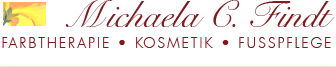 Michaela C. Findt - Farbtherapie • Kosmetik • Fußpflege
